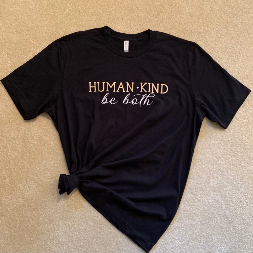 Human Kind Be Both T-shirt NEW